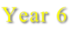 Year 6