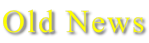 Old News