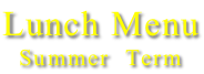 Lunch Menu Summer  Term